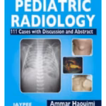 Pediatric Radiology 111 Cases With Discussion And Abstract