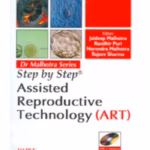 Step By Step Assisted Reproductive Technology(Art) With 2 Int.Dvd-Roms Dr.Malhotra Series