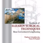Textbook Of Ilizarov Surgical Techniques Bone Correction&Lengthening