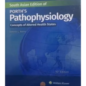 Porth’s Pathophysiology - 10th Edition