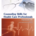 Counseling Skills For Health Care Professionals