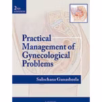Practical Management Of Gynecological Problems