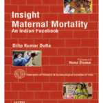 Insight Maternal Mortality An Indian Facebook(Federation Of Obs&Gyn Societies Of India)