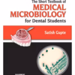 The Short Textbook Of Medical Microbiology For Dental Students