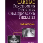 Cardiac Functioning Disorders Challenges And Therapies