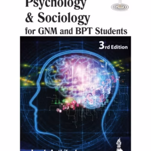Psychology & Sociology For Gnm And Bpt Students