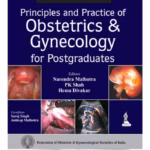 Principles and Practice of Obstetrics and Gynecology for Postgraduates - Academic Reference