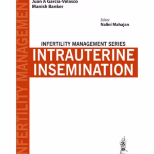Infertility Management Series:Intrauterine Insemination