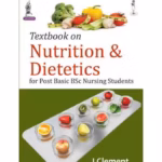 Textbook Of Nutrition & Dietetics For Post Basic Bsc Nursing Students