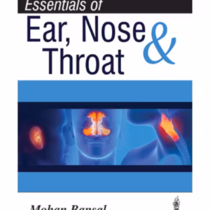 Essentials Of Ear, Nose & Throat