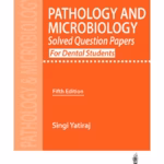 Pathology & Microbiology Solved Question Papers For Dental Students