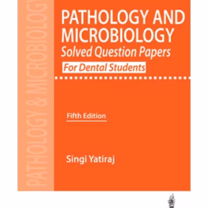 Pathology & Microbiology Solved Question Papers For Dental Students