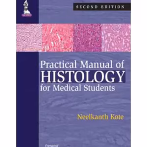 Practical Manual Of Histology For Medical Students