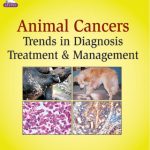 Animal Cancers:Trends In Diagnosis, Treatment & Management