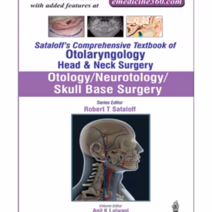 Sataloff'S Comprehensive Tb.Of Otolary.Head&Neck Surgery Otology/Neurotology/Skull Base Sur.Vol.1
