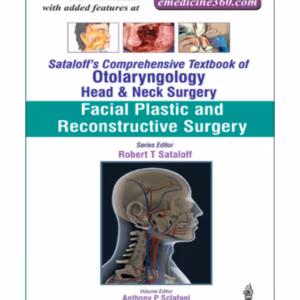 Sataloff'S Comprehensive Tb.Of Otolary.Head&Neck Surgery Facial Plastic & Reconstruc.Surgery Vol.3