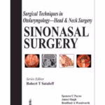 Surgical Techniques In Otolaryngology- Head & Neck Surgery : Sinonasal Surgery