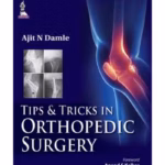 Tip & Tricks In Orthopedic Surgery