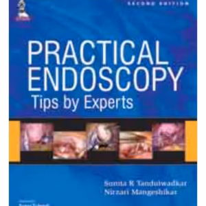 Practical Endoscopy Tips By Experts