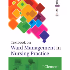 Textbook On Ward Management In Nursing Practice
