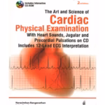 The Art And Science Of Cardiac Physical Examination With Cd-Rom