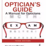 Optician'S Guide: A Manual For Opticians
