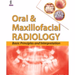 Oral & Maxillofacial Radiology Basic Principles And Interpretation