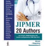 Jipmer 20 Authors Last 10 Years'Jipmer Question With Answers And Explanations (2006-May 2015)