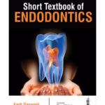 Short Textbook Of Endodontics