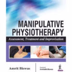 Manipulative Physiotherapy Assessment, Treatment And Improvisation