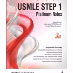 Usmle Step 1 Platinum Notes (The Complete Preparatory Guide)