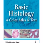 Basic Histology A Color Atlas & Text
