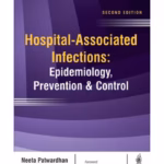 Hospital-Associated Infections: Epidemiology, Prevention & Control