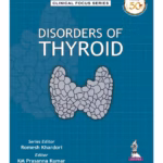 Disorders Of Thyroid (Clinical Focus Series)