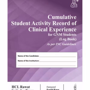 Cumulative Student Activity Record Of Clinical Experience For Gnm Students (Log Book)As Per Inc Guid
