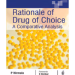 Rationale Of Drug Of Choice:A Comparative Analysis