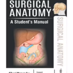 Surgical Anatomy A Student'S Manual