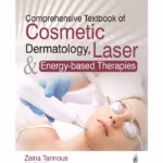 Comprehensive Textbook Of Cosmetic 	Dermatology, Laser & Energy-Based Therapies