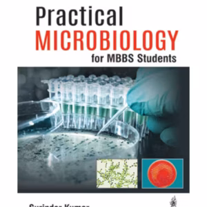 Practical Microbiology For Mbbs Students