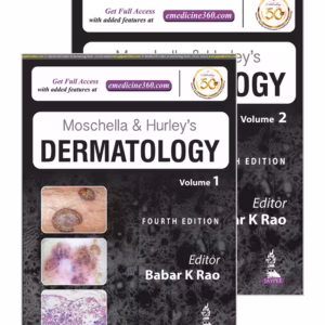Moschella & Hurley’S Dermatology (2 Volumes)