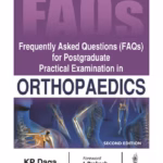 Frequently Asked Questions (Faqs) For Postgraduate Practical Examination In Orthopaedics