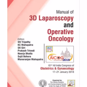 Aicog Manual Of 3D Laparoscopy And Operative Oncology