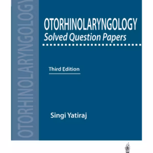Otorhinolaryngology Solved Question Papers