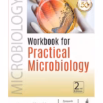 Workbook For Practical Microbiology