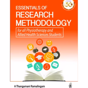 Essentials Of Research Methodology For All Physiotherapy And Allied Health Sciences Students