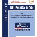 Neurology Mcqs For Postgraduate And Superspecialty Medical Entrance Examinations (Based On 20Th