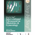 Step By Step Interventional Ultrasound In Obstetrics & Gynecology