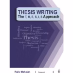 Thesis Writing The T, H, E, S, I, S Approach