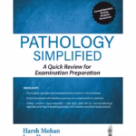 Pathology Simplified: A Quick Review For Examination Preparation
