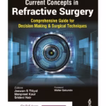 Current Concepts In Refractive Surgery